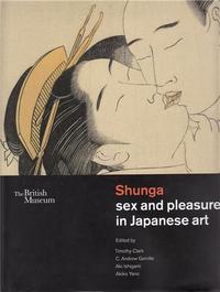 Picture of Shunga: Sex and Pleasure in Japanese Art /anglais