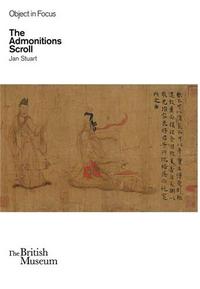 Picture of The Admonitions Scroll (Objects in Focus) /anglais