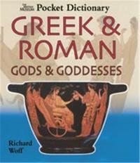Image de Pocket Dictionary Greeks & Roman Gods and Goddesses /anglais