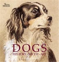 Picture of Dogs History Myth Art /anglais