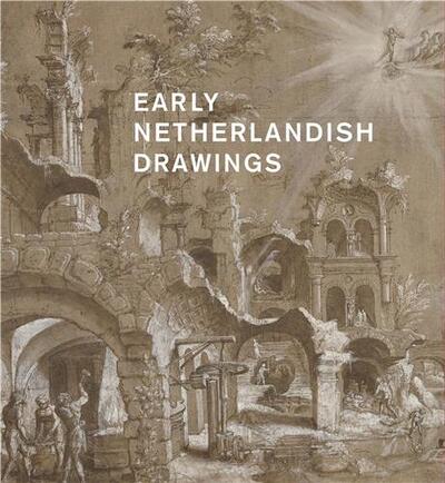 Picture of Early Netherlandish Drawings, 1400-1600 /anglais