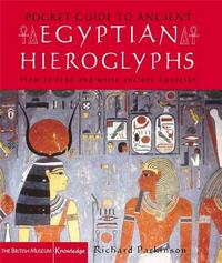 Image de Pocket Guide to Ancient Egyptian Hieroglyphs /anglais