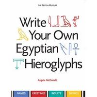Picture of Write Your Own Egyptian Hieroglyphs /anglais