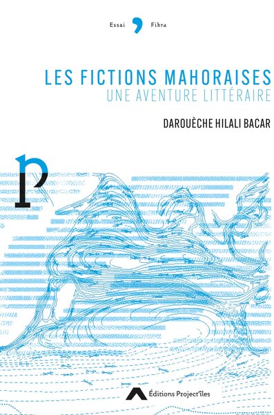 Picture of Les fictions mahoraises, une aventure littéraire