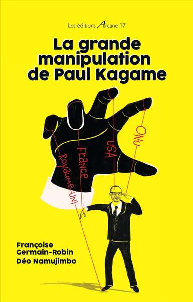 Image de La grande manipulation de Paul Kagame