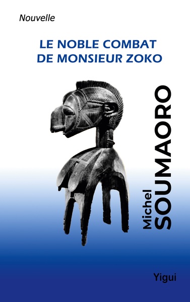 Picture of Le noble combat de Monsieur Zoko