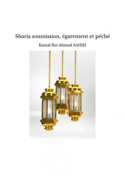 Picture of Sharia soumission, égarement et péché