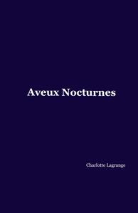 Picture of Aveux Nocturnes