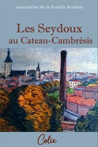 Image de Les Seydoux au Cateau-Cambrésis