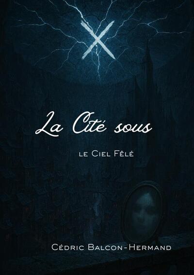 Image de La Cité sous le Ciel Fêlé