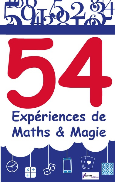 Picture of 54 expériences de Maths & Magie