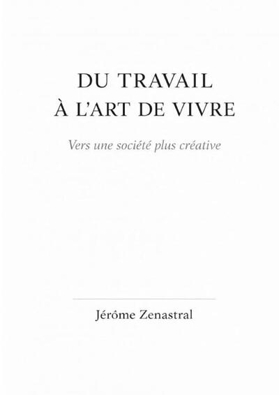 Image de Du travail à l'art de vivre