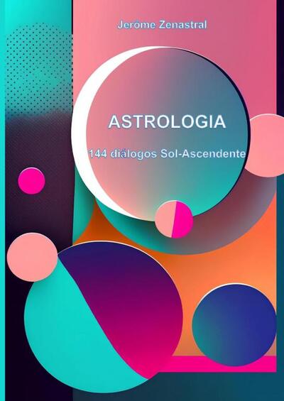 Image de Astrología 144 diálogos Sol-Ascendente