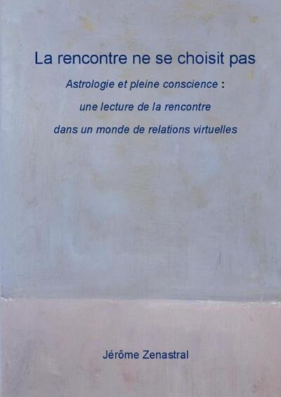 Picture of La rencontre ne se choisit pas