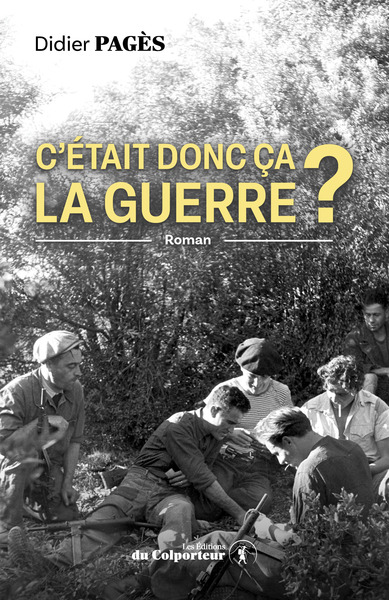 Image de C'était donc ça la guerre ?