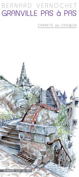 Image de Granville pas à pas, carnets de croquis