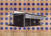 Image de Jean Prouve Les Maisons tropicales /franCais/anglais
