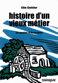 Picture of Histoire d'un vieux métier