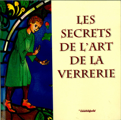 Picture of Les secrets de l'art de la verrerie