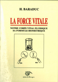 Picture of FORCE VITALE, LA - NOTRE CORPS VITAL FLUIDIQUE SA FORMULE BIOMETRIQUE