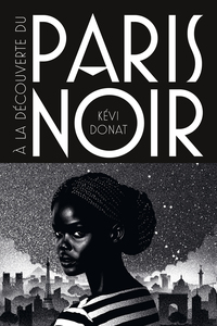 Image de À la découverte du Paris noir - Balade au coeur de l'histoire noire de la Ville lumière