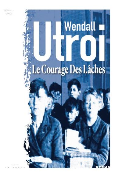 Image de Le Courage des Lâches