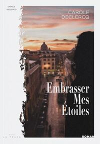 Image de Embrasser mes étoiles