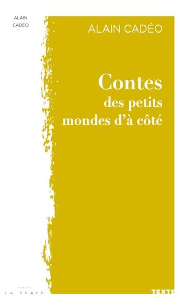 Picture of Contes des petits mondes d’à coté