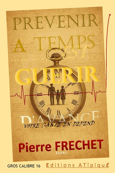 Picture of PREVENIR A TEMPS C'EST GUERIR D'AVANCE