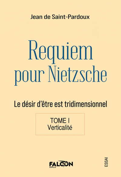 Picture of Requiem pour Nietzsche Le désir d'être est tridimensionnel Tome I Verticalité