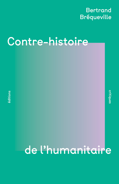 Image de Contre-histoire de l'humanitaire