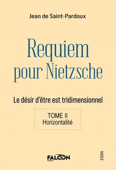 Picture of Requiem pour Nietzsche Le désir d'être est tridimensionnel Tome II Horizontalité