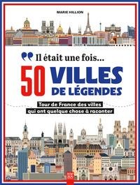 Image de Il était une fois… 50 villes de légendes