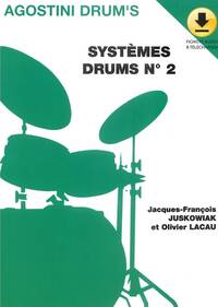 Image de OLIVIER LACAU & JACQUES-FRANCOIS JUSKOWIAK : SYSTEMES DRUMS NO. 2 - RECUEIL + AUDIO ONLINE