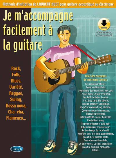 Picture of LAURENT HUET : JE M'ACCOMPAGNE FACILEMENT A LA GUITARE - RECUEIL + AUDIO ONLINE - 16 TITRES EXPLIQUE