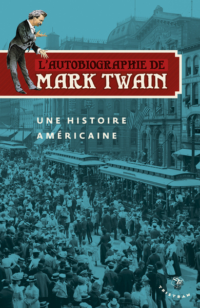 Picture of L'Autobiographie de Mark Twain Vol 1 - Une histoire Américaine