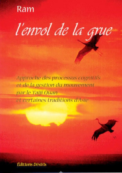 Picture of L'envol de la grue - approche des processus cognitifs et de la gestion du mouvement par le taiji quan et certaines tradit