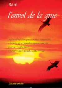 Picture of L'envol de la grue - approche des processus cognitifs et de la gestion du mouvement par le taiji quan et certaines tradit