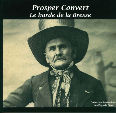 Image de Prosper Convert - Le barde de la Bresse