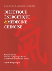Picture of Diététique énergétique & médecine chinoise - notion d'aliment, éléments de physiologie chinoise et traitements préventifs des terrains, aspect