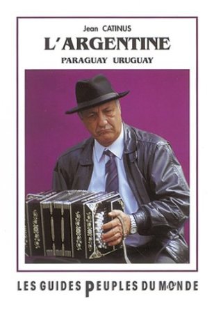 Image de L'Argentine - le Paraguay et l'Uruguay