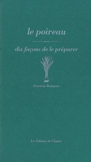 Image de Le Poireau, dix façons de le préparer