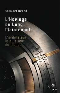 Picture of L'Horloge du long maintenat. L'ordinateur le plus lent du monde