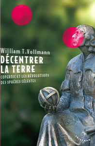 Picture of Décentrer la Terre. Copernic et les révolutions des sphères célestes