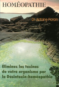 Picture of La désintoxin-homéopathie et l'homéopathie par voie cutanée - deux aspects révolutionnaires de l'homéopathie