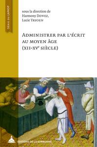 Picture of Administrer par l'écrit au Moyen Âge (XXII-XVe siècle)