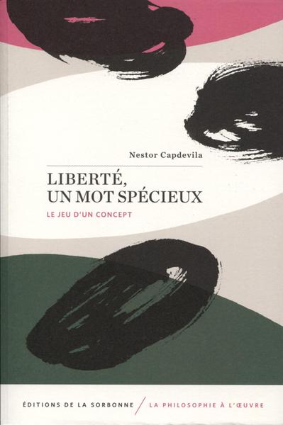 Picture of Liberté, un mot spécieux