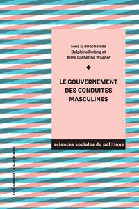 Image de Le gouvernement des conduites masculines