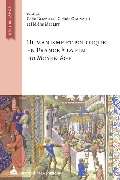 Picture of Humanisme et politique en France à la fin du moyen âge