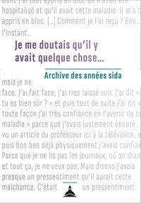 Picture of « Je me doutais qu'il y avait quelque chose »